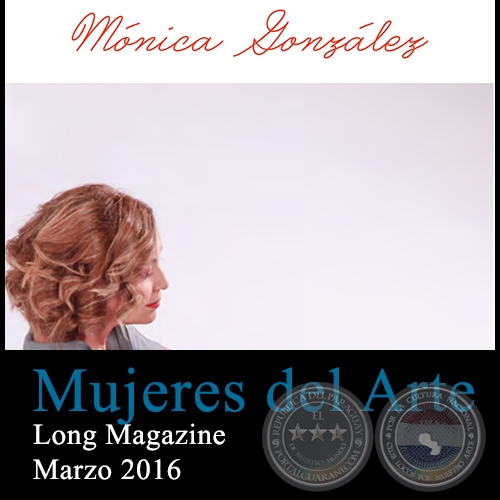 Mnica Gonzlez - Mujeres del Arte - Long Magazine - Marzo 2016